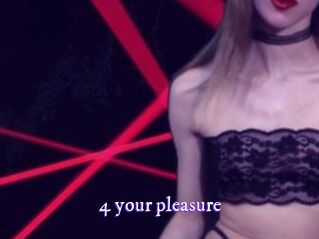 4_your_pleasure