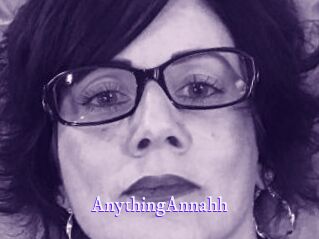 AnythingAnnahh