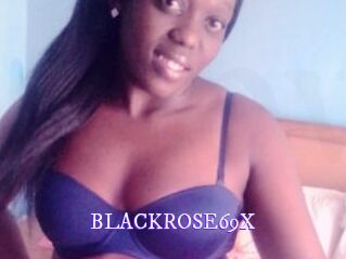 BLACKROSE69X