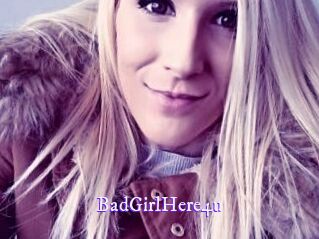 BadGirlHere4u