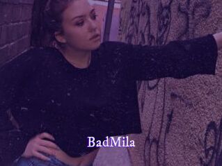 BadMila