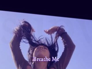 Breathe_Me Super Webcam