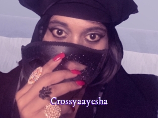 Crossyaayesha