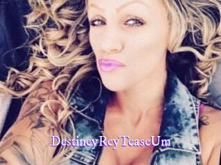 DestineyRey_TeaseUm
