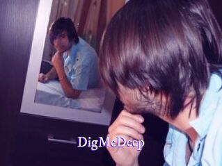 DigMeDeep