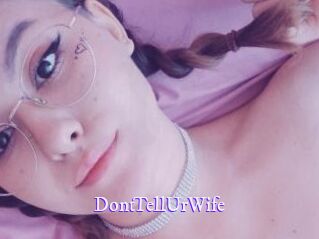 DontTellUrWife