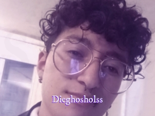 Dieghosholss