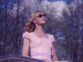 Ephemeral