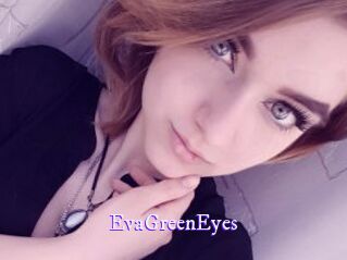 EvaGreenEyes