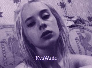 EvaWade