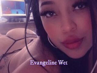 Evangeline_Wet