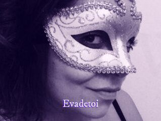 Evadetoi