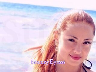 FoxxxyEyesss