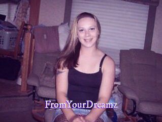 FromYourDreamz