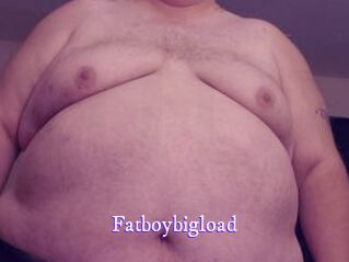 Fatboybigload