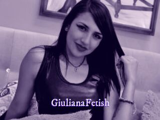 GiulianaFetish