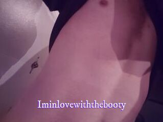 Iminlovewiththebooty