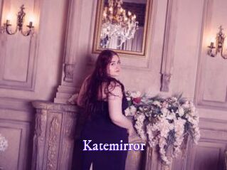 Katemirror