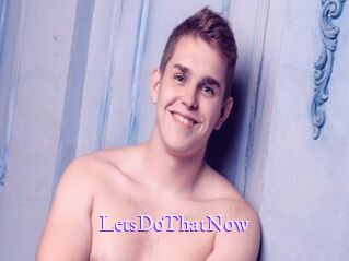 LetsDoThatNow
