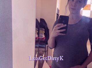 LetsGetDirtyK
