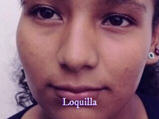 Loquilla