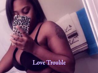 Love_Trouble