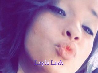 _Layla_Lush_