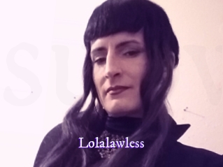 Lolalawless