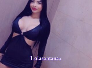 Lolasantanax