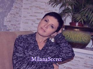 MilanaSecret