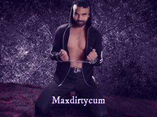 Maxdirtycum
