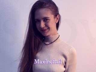 Maxinefrail