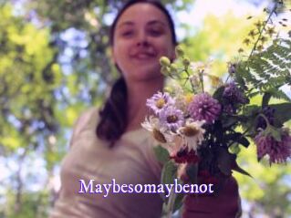 Maybesomaybenot