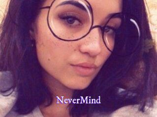 NeverMind