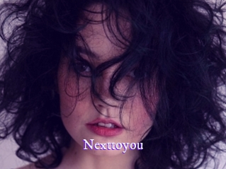 Nexttoyou