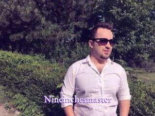 Nineinchesmaster