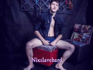 Nixslavehard