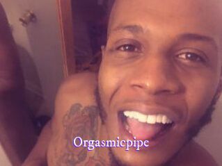 Orgasmicpipe