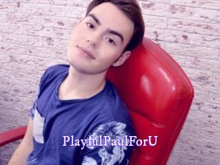 PlayfulPaulForU