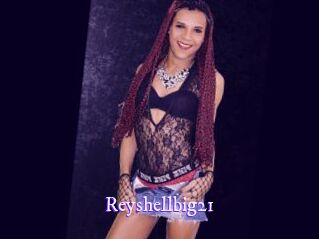 Reyshellbig21