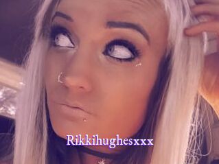 Rikkihughesxxx