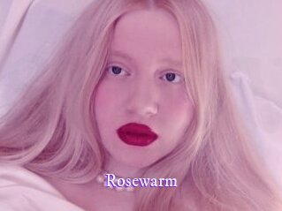 Rosewarm
