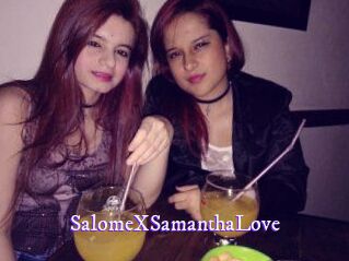 SalomeXSamanthaLove