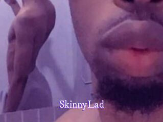 SkinnyLad