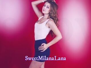 SweetMilanaLana