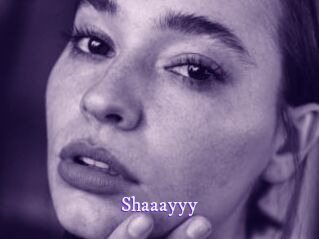 Shaaayyy