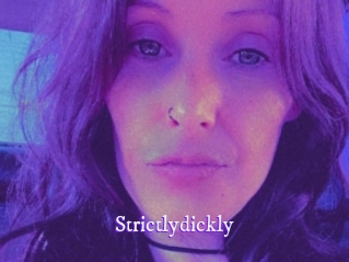 Strictlydickly