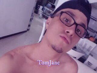 TomJane