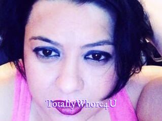 TotallyWhore4U
