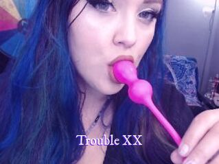 Trouble_XX